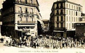 Constantine - la Place Valee et la Rue Nationale
